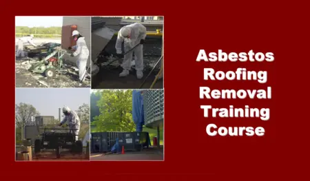 Asbestos roofing removal training course