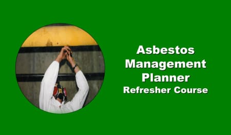 Asbestos management planner refresher course